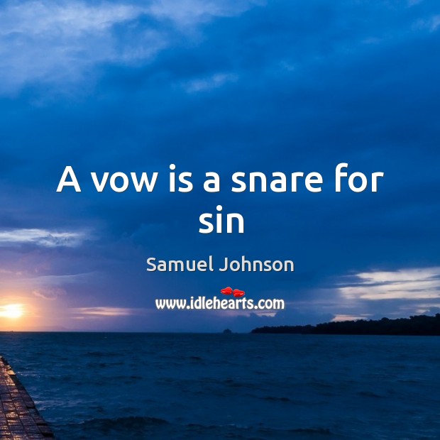 A vow is a snare for sin Image