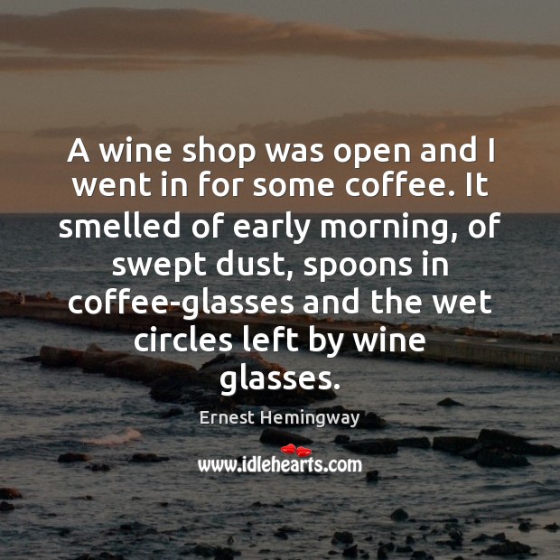 A wine shop was open and I went in for some coffee. Image