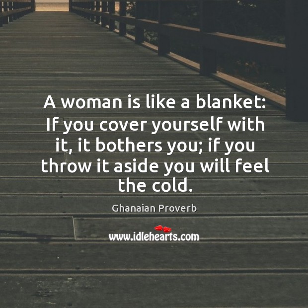 A woman is like a blanket. Image