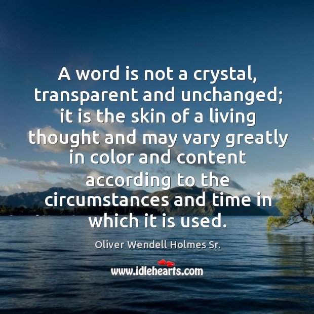 A word is not a crystal, transparent and unchanged; Image