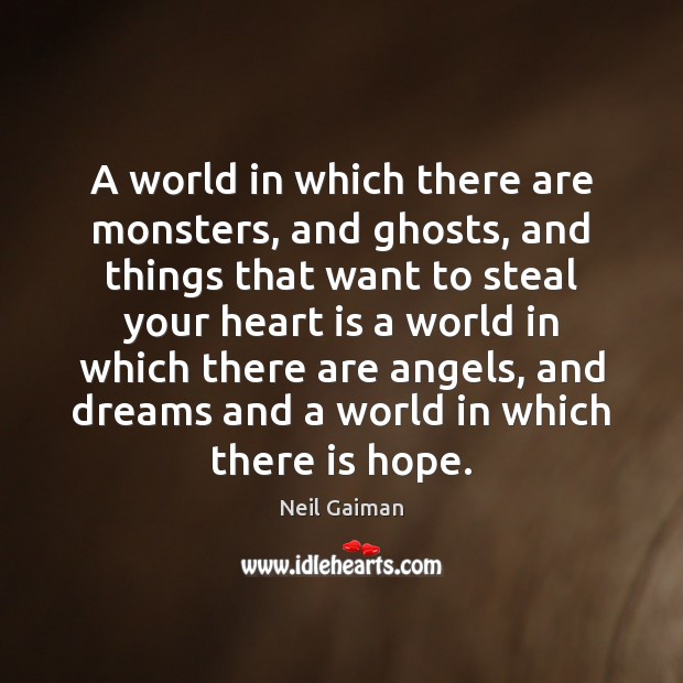 A world in which there are monsters, and ghosts, and things that Image