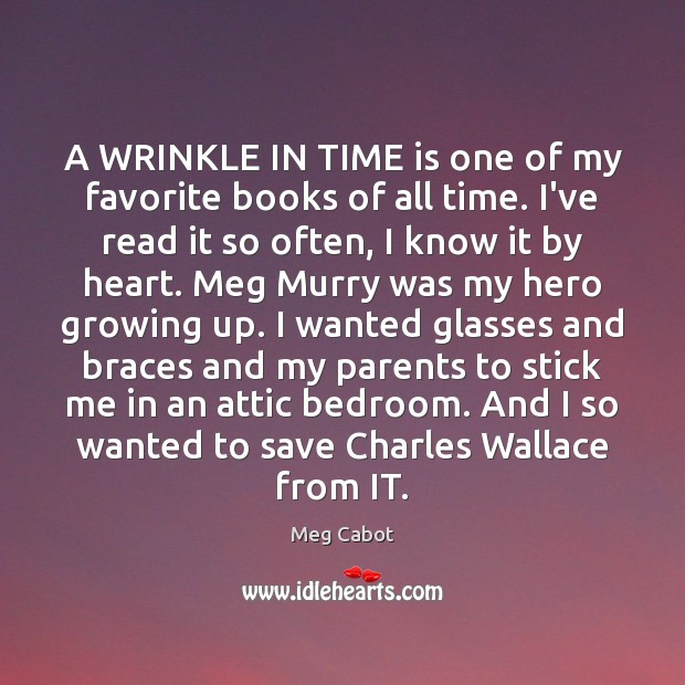 A WRINKLE IN TIME is one of my favorite books of all Meg Cabot Picture Quote