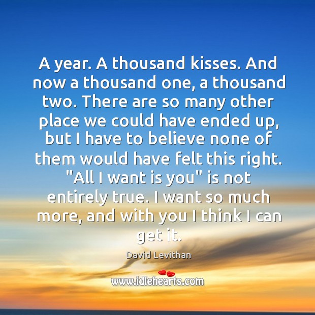 A year. A thousand kisses. And now a thousand one, a thousand Image