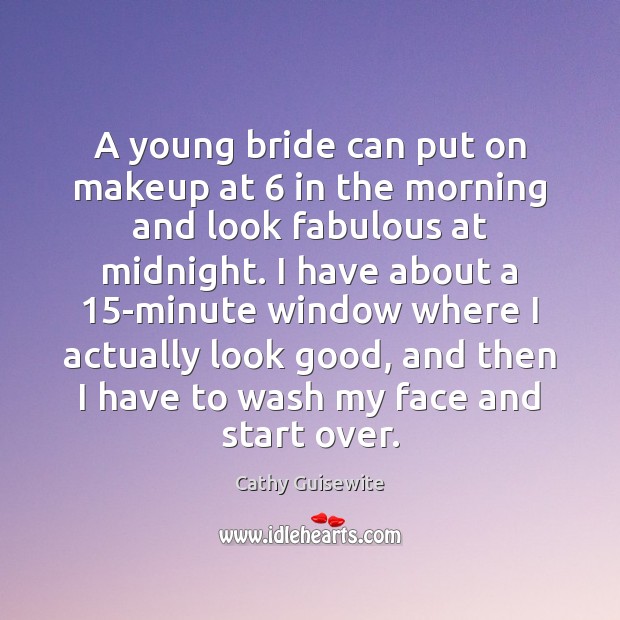 A young bride can put on makeup at 6 in the morning and Image