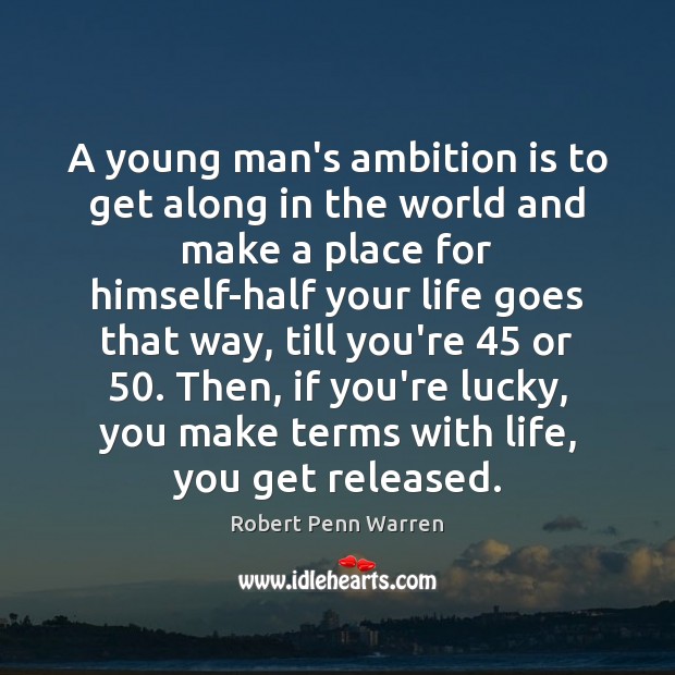 A young man’s ambition is to get along in the world and Image