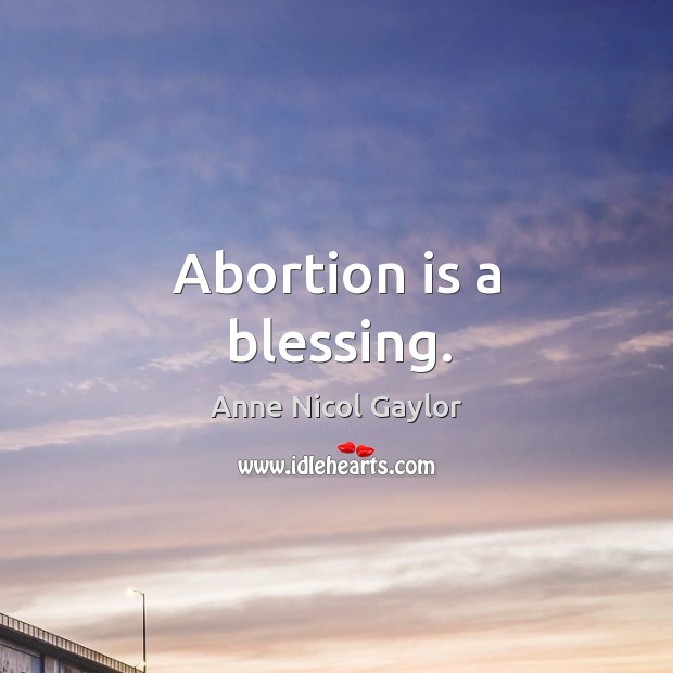 Abortion is a blessing. Image