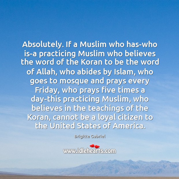 Absolutely. If a Muslim who has-who is-a practicing Muslim who believes the Image