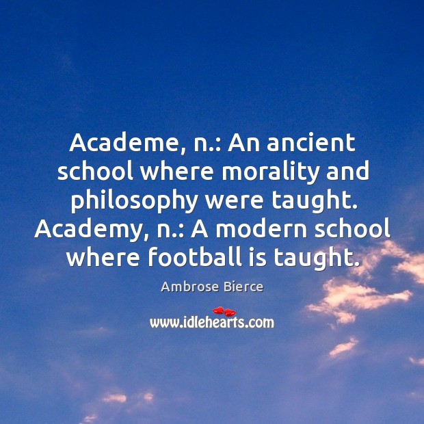 Academy, n.: a modern school where football is taught. Image