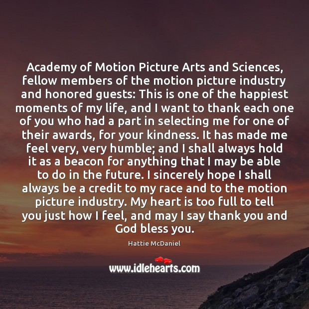 Academy of Motion Picture Arts and Sciences, fellow members of the motion Hattie McDaniel Picture Quote