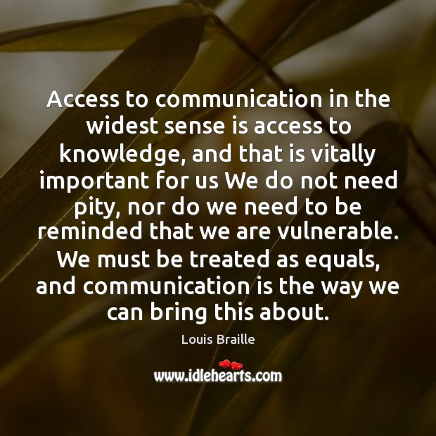 Access to communication in the widest sense is access to knowledge, and Image