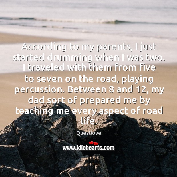 According to my parents, I just started drumming when I was two. Image
