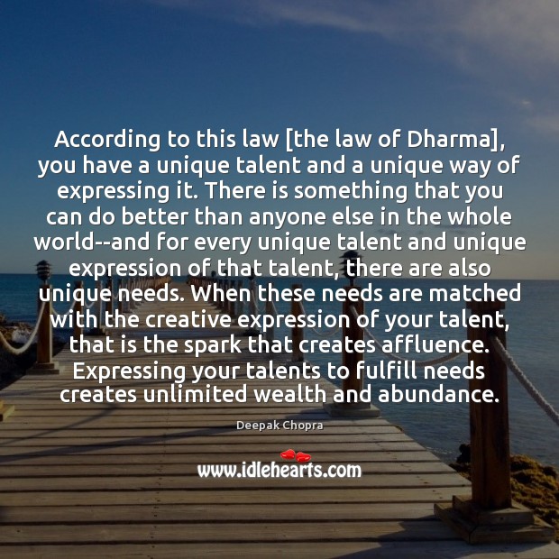 According to this law [the law of Dharma], you have a unique Image