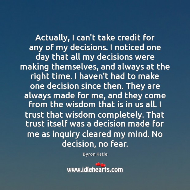Actually, I can’t take credit for any of my decisions. I noticed Image