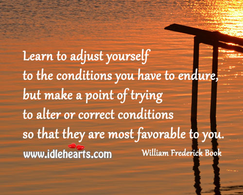 Learn to adjust yourself Picture Quotes Image