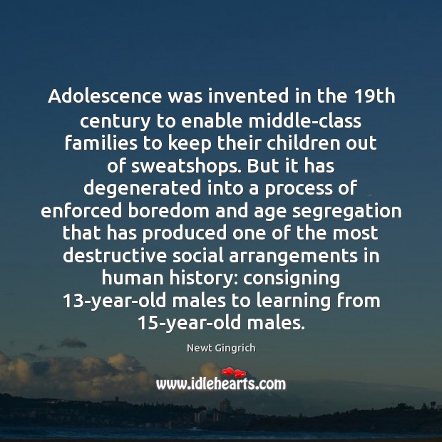 Adolescence was invented in the 19th century to enable middle-class families to Image