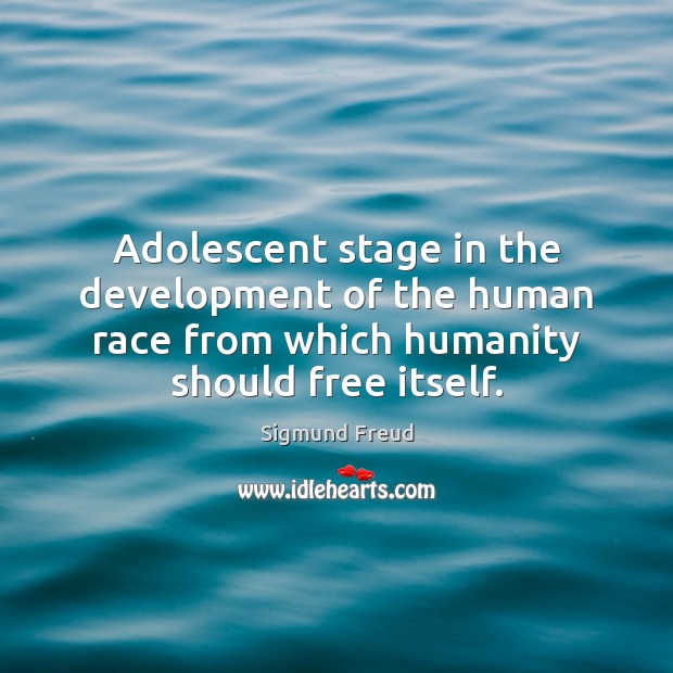 Adolescent stage in the development of the human race from which humanity Image