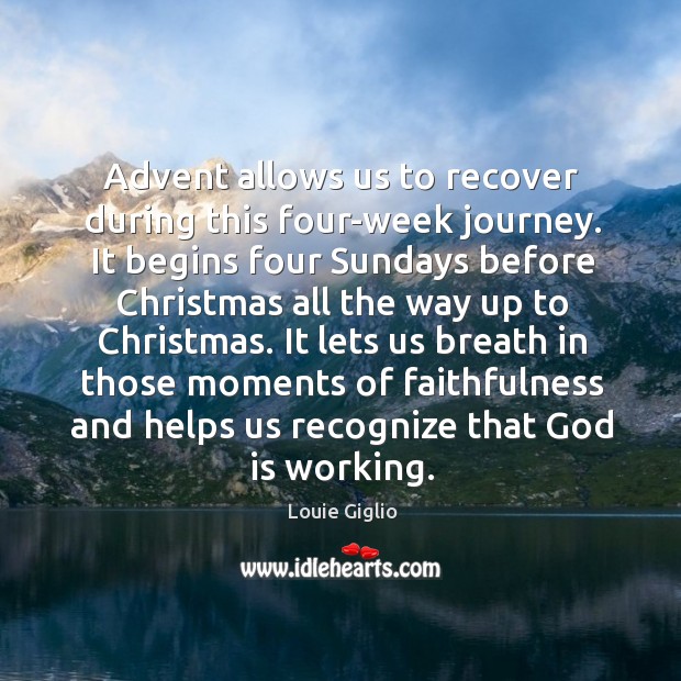 Advent allows us to recover during this four-week journey. It begins four Journey Quotes Image