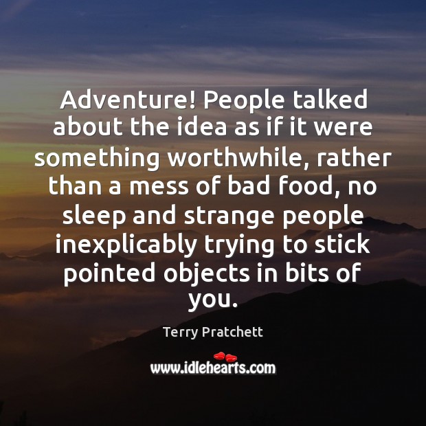 Adventure! People talked about the idea as if it were something worthwhile, Image