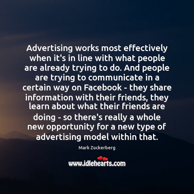 Advertising works most effectively when it’s in line with what people are Image
