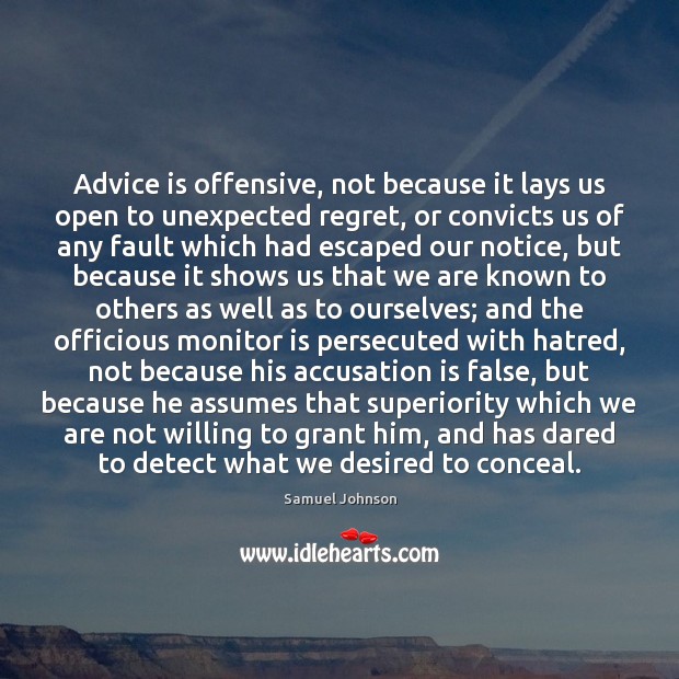 Advice is offensive, not because it lays us open to unexpected regret, Image