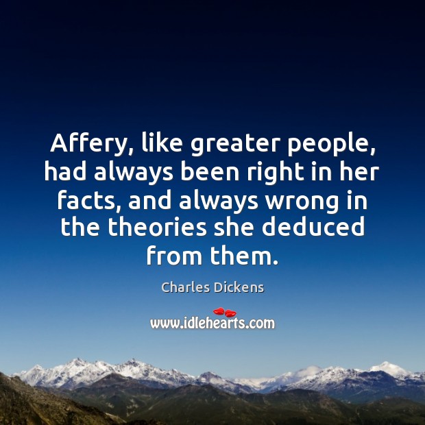 Affery, like greater people, had always been right in her facts, and Image