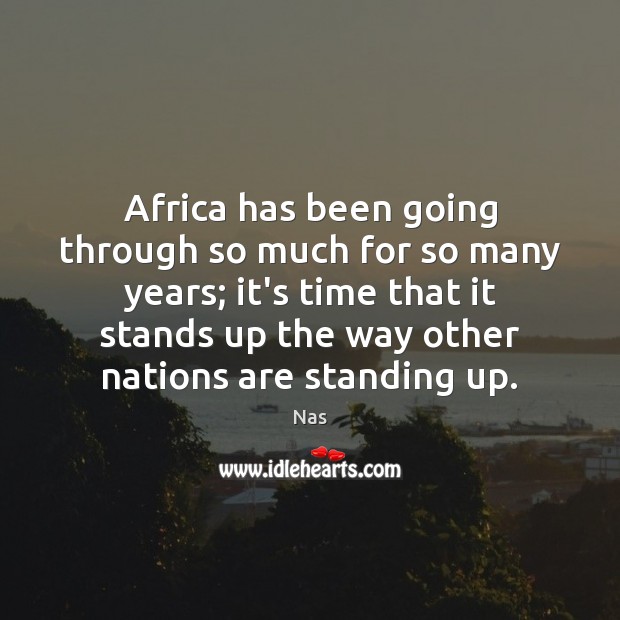 Africa has been going through so much for so many years; it’s Image