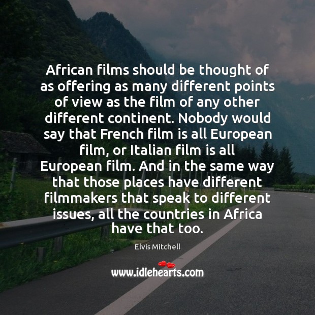 African films should be thought of as offering as many different points Image