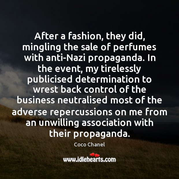 After a fashion, they did, mingling the sale of perfumes with anti-Nazi Determination Quotes Image