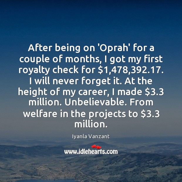 After being on ‘Oprah’ for a couple of months, I got my Iyanla Vanzant Picture Quote