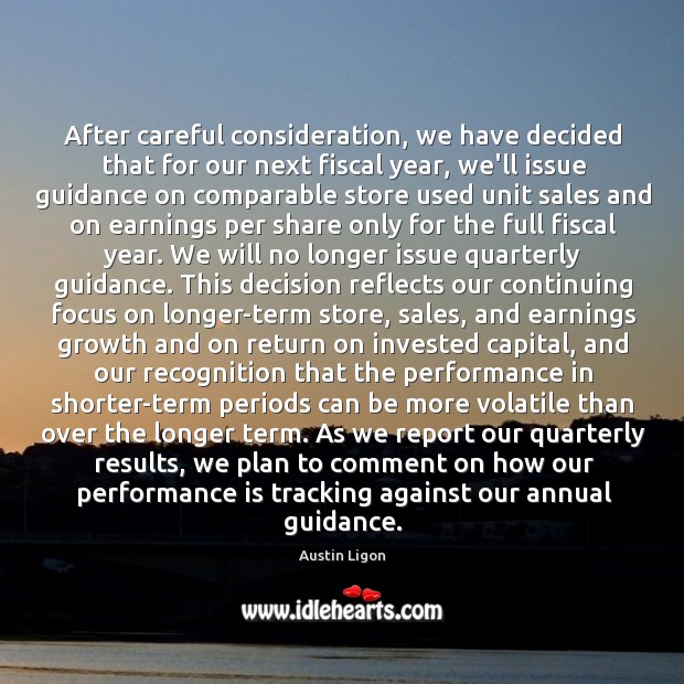 After careful consideration, we have decided that for our next fiscal year, Performance Quotes Image