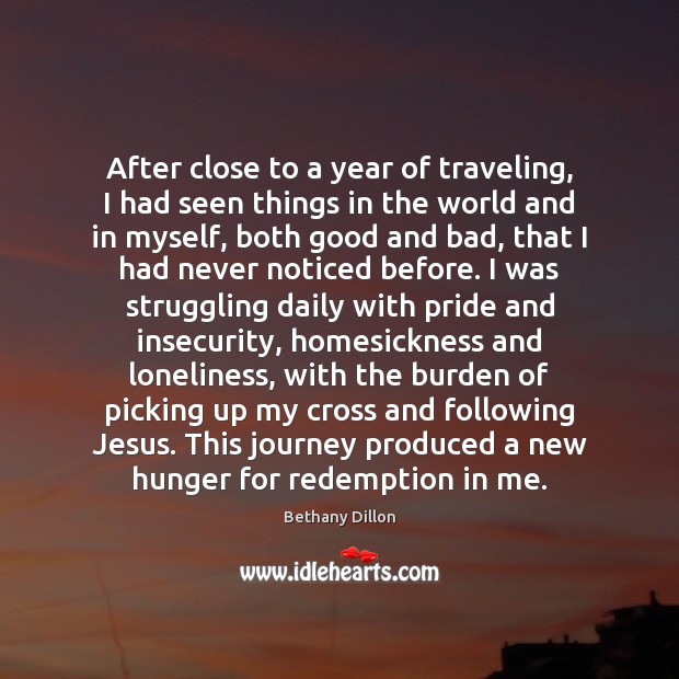 After close to a year of traveling, I had seen things in Struggle Quotes Image