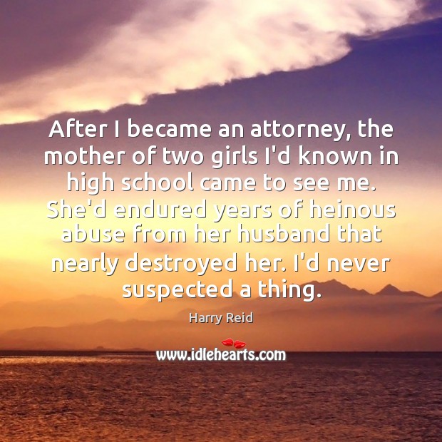 After I became an attorney, the mother of two girls I’d known Image