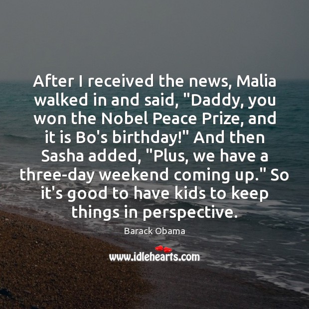 After I received the news, Malia walked in and said, “Daddy, you Image
