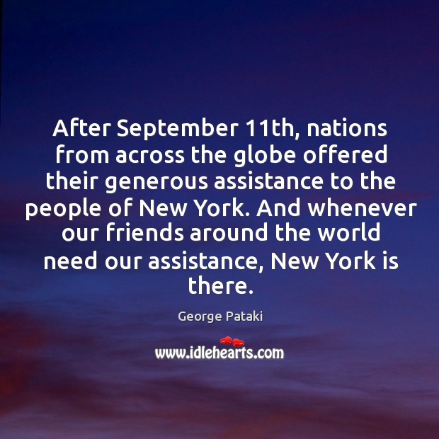 After september 11th, nations from across the globe offered their generous assistance to the people of new york. Image