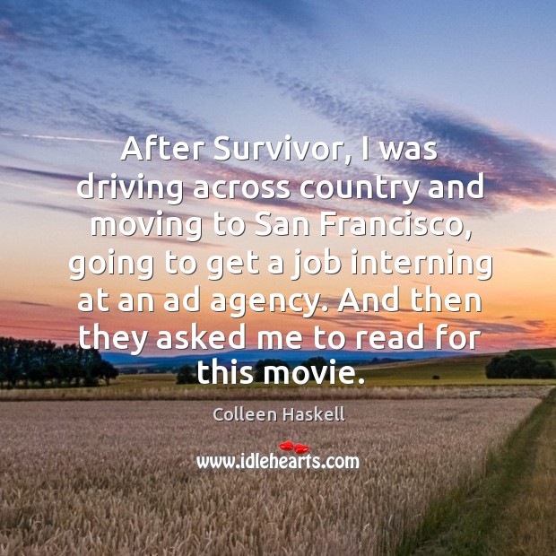 After survivor, I was driving across country and moving to san francisco Image