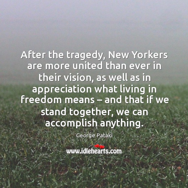 After the tragedy, new yorkers are more united than ever in their vision Image
