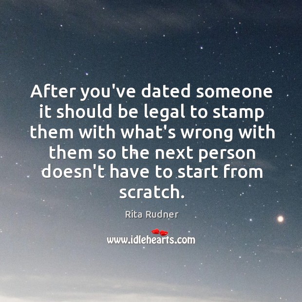After you’ve dated someone it should be legal to stamp them with Image
