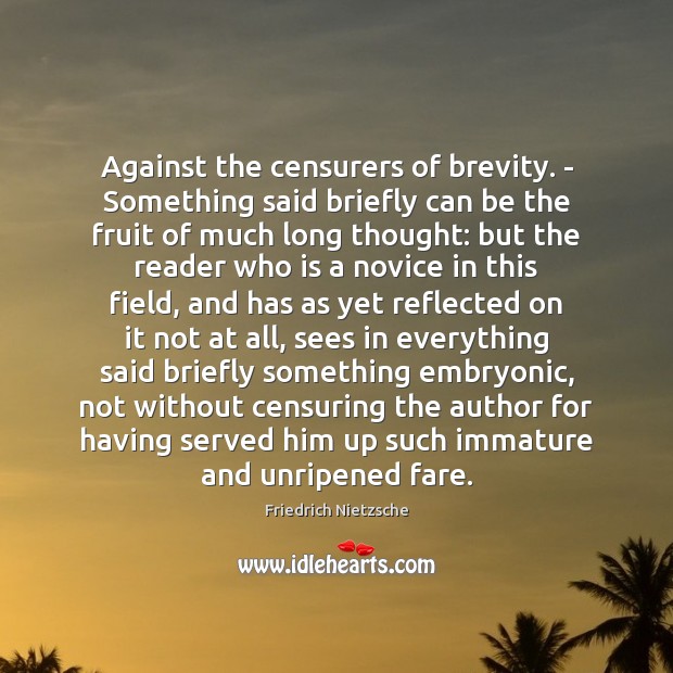 Against the censurers of brevity. – Something said briefly can be the Image
