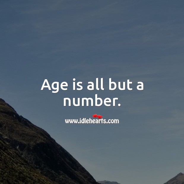 Age is all but a number. Happy Birthday Messages Image