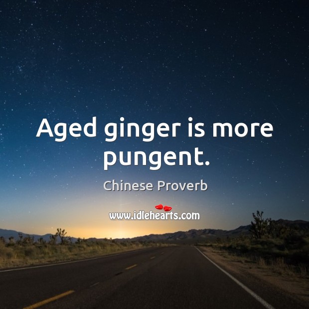 Aged ginger is more pungent. Image