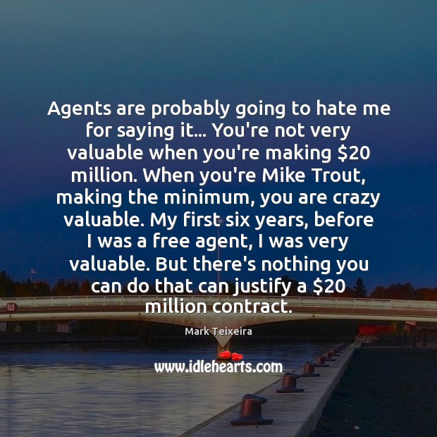 Agents are probably going to hate me for saying it… You’re not Image