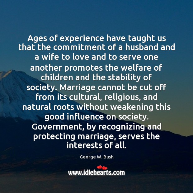 Ages of experience have taught us that the commitment of a husband Image
