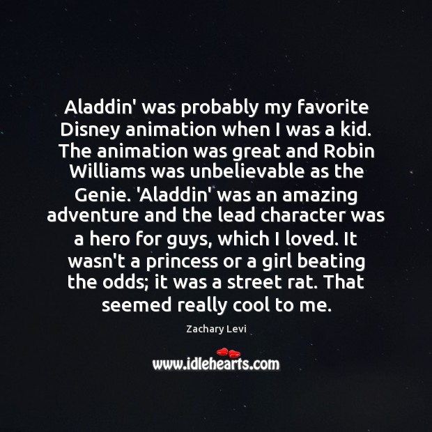 Aladdin’ was probably my favorite Disney animation when I was a kid. Cool Quotes Image
