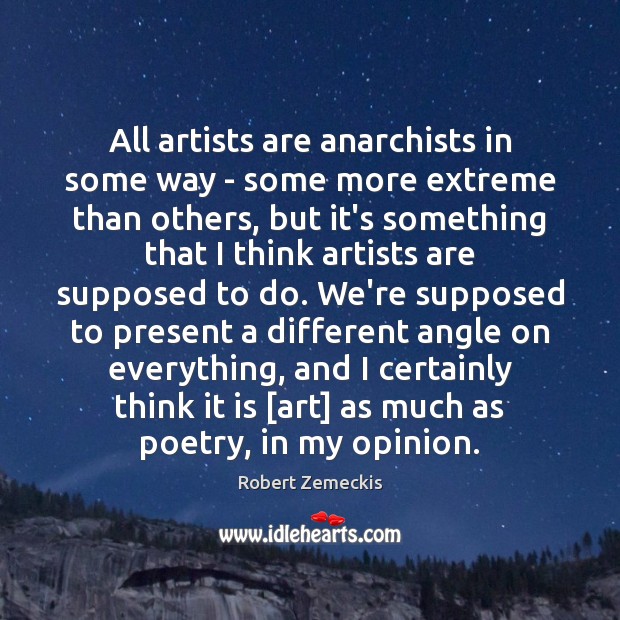 All artists are anarchists in some way – some more extreme than Image