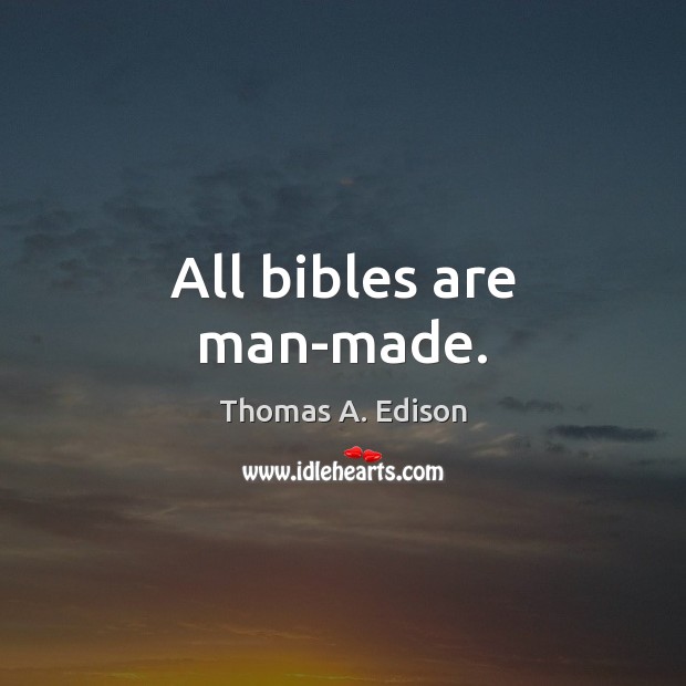 All bibles are man-made. Image