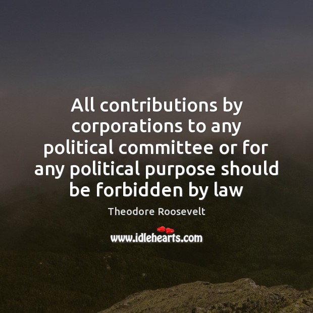 All contributions by corporations to any political committee or for any political Image