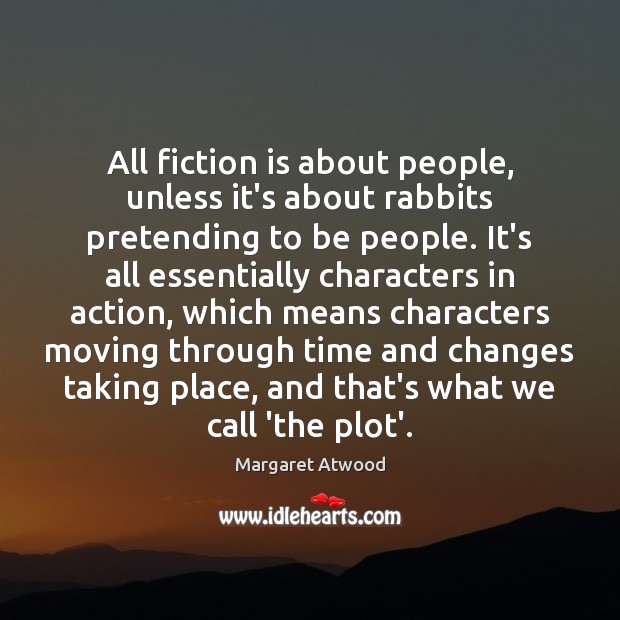 All fiction is about people, unless it’s about rabbits pretending to be Image