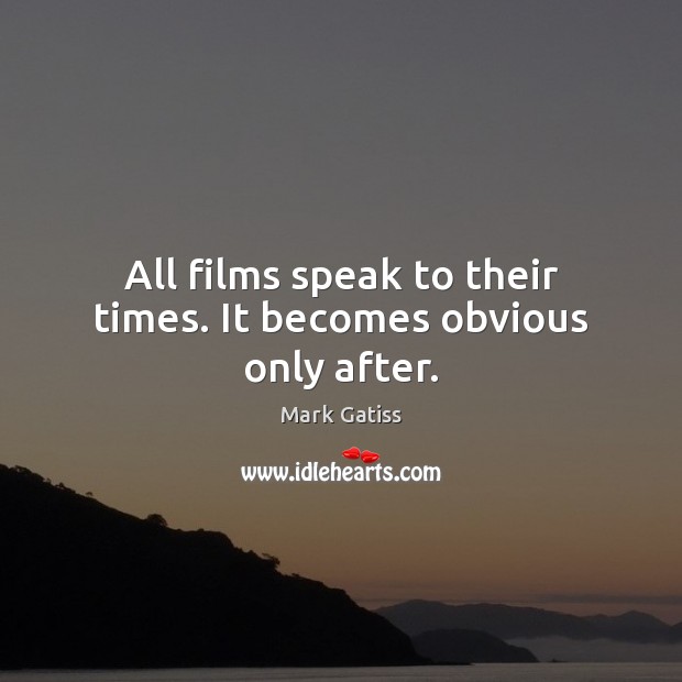 All films speak to their times. It becomes obvious only after. Image
