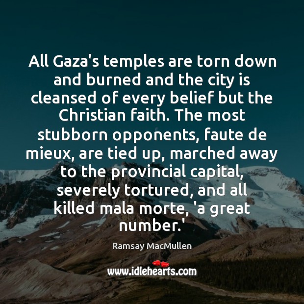 All Gaza’s temples are torn down and burned and the city is Image