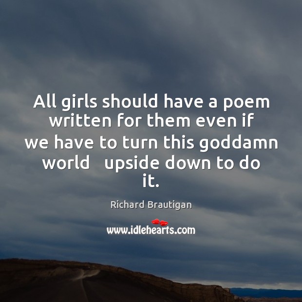 All girls should have a poem   written for them even if   we Image
